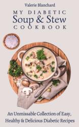 My Diabetic Soup & Stew Cookbook (ISBN: 9781802777789)