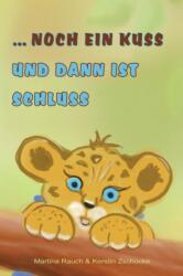 noch ein Kuss und dann ist Schluss (ISBN: 9781719813396)