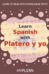 Learn Spanish with Platero y yo (ISBN: 9781989643273)