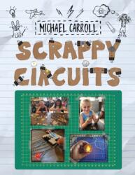 Scrappy Circuits (ISBN: 9780999477687)