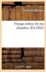 Voyage Autour de Ma Chambre (ISBN: 9782014456066)