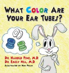What Color are Your Ear Tubes? (ISBN: 9781614937647)