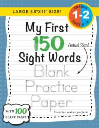 My First 150 Sight Words Blank Practice Paper (ISBN: 9781774762608)