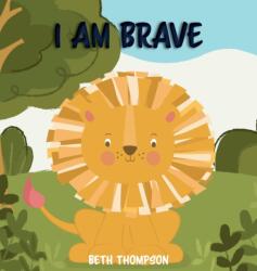 I am Brave (ISBN: 9781913826062)