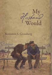My Husband Would (ISBN: 9781597321815)