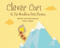 Clever Cori & The Mountain Peak Phoenix (ISBN: 9781087885285)