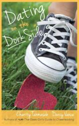 Dating on the Dork Side (ISBN: 9781950042012)