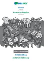 BABADADA black-and-white, Dansk - American English, billedordbog - pictorial dictionary (ISBN: 9783751153164)