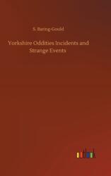 Yorkshire Oddities Incidents and Strange Events (ISBN: 9783752397369)