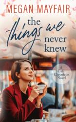The Things We Never Knew (ISBN: 9780648766421)