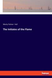The Initiates of the Flame (ISBN: 9783337364076)