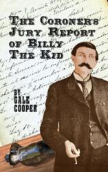 The Coroner's Jury Report of Billy The Kid (ISBN: 9781949626285)