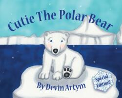 Cutie The Polar Bear (ISBN: 9781999078430)