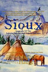 Sioux Legends Of The Lakota, Dakota, And Nakota Indians (ISBN: 9781648712142)