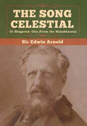 Song Celestial or Bhagavad- Gita (ISBN: 9781647990961)