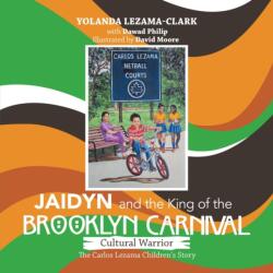 Cultural Warrior Jaidyn and the King of the Brooklyn Carnival (ISBN: 9781684713257)