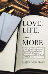 Love, Life, and More (ISBN: 9781458222565)