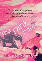 The Pink House (ISBN: 9781647181154)