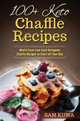 100 Keto Chaffle Recipes (ISBN: 9781922301826)