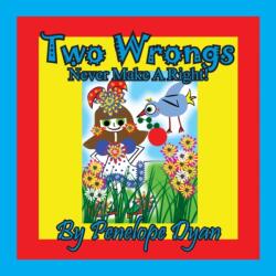 Two Wrongs Never Make A Right! (ISBN: 9781614774211)
