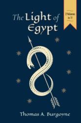 Light of Egypt; Or, the Science of the Soul and the Stars (ISBN: 9781635617573)