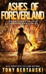 Ashes of Foreverland (ISBN: 9781951432287)