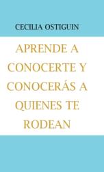 Aprende a Conocerte Y Conoceras a Quienes Te Rodean (ISBN: 9781506529592)