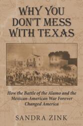 Why You Don't Mess With Texas (ISBN: 9781948261197)