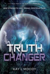 Truth Changer (ISBN: 9781732458857)