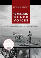 12 Million Black Voices (ISBN: 9781635618815)