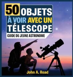 50 Objets a voir avec un telescope (ISBN: 9781732726154)