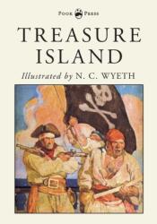 Treasure Island - Illustrated by N. C. Wyeth (ISBN: 9781528709279)