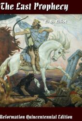 The Last Prophecy - Horae Apocalypticae (ISBN: 9780359252091)