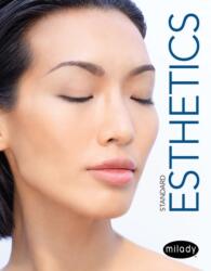 Milady Standard Esthetics (ISBN: 9781337095020)
