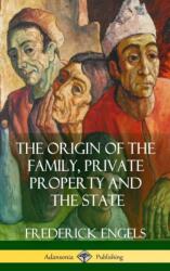 Origin of the Family, Private Property and the State (ISBN: 9781387941827)