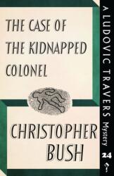 Case of the Kidnapped Colonel (ISBN: 9781912574131)