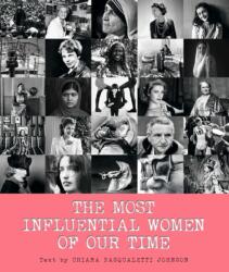 The Most Influential Women of Our Time (ISBN: 9788854413061)