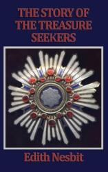 The Story of the Treasure Seekers (ISBN: 9781515433354)