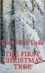The First Christmas Tree (ISBN: 9781515429296)