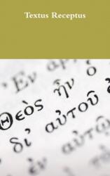 Textus Receptus (ISBN: 9781387193998)
