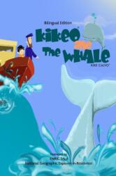 Kikeo and The Whale . A Dual Language Book for Children (ISBN: 9781364546212)