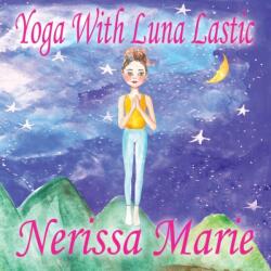 Yoga With Luna Lastic (ISBN: 9781925647679)
