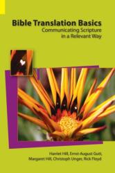 Bible Translation Basics (ISBN: 9781556715396)