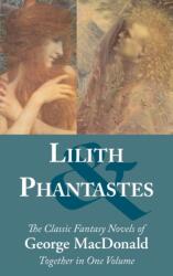 Lilith and Phantastes (ISBN: 9781627301336)