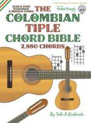 THE COLOMBIAN CHORD BIBLE: TRADITIONAL & (ISBN: 9781912087662)
