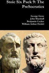 Stoic Six Pack 9: the Presocratics (ISBN: 9781365387418)