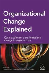 Organizational Change Explained (ISBN: 9780749475475)