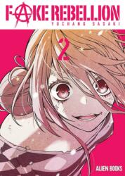Fake Rebellion Vol 2 (ISBN: 9781962201179)