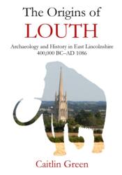 Origins of Louth (ISBN: 9780957033627)