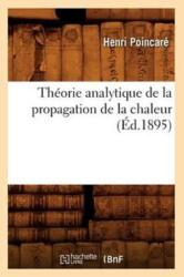 Theorie Analytique de la Propagation de la Chaleur (ISBN: 9782012772311)
